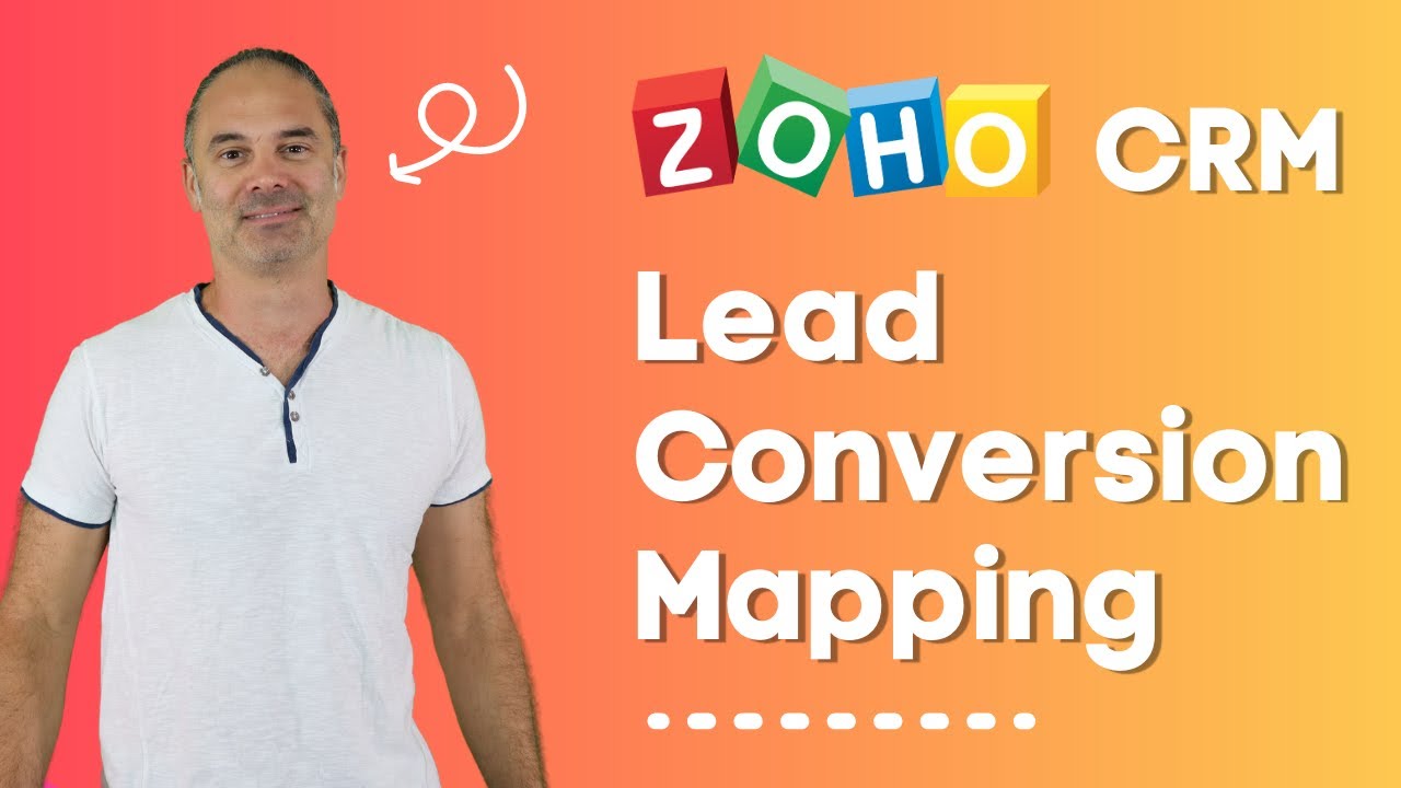 Step by Step Guide to Setup Lead Conversion Mapping Correctly in Zoho CRM