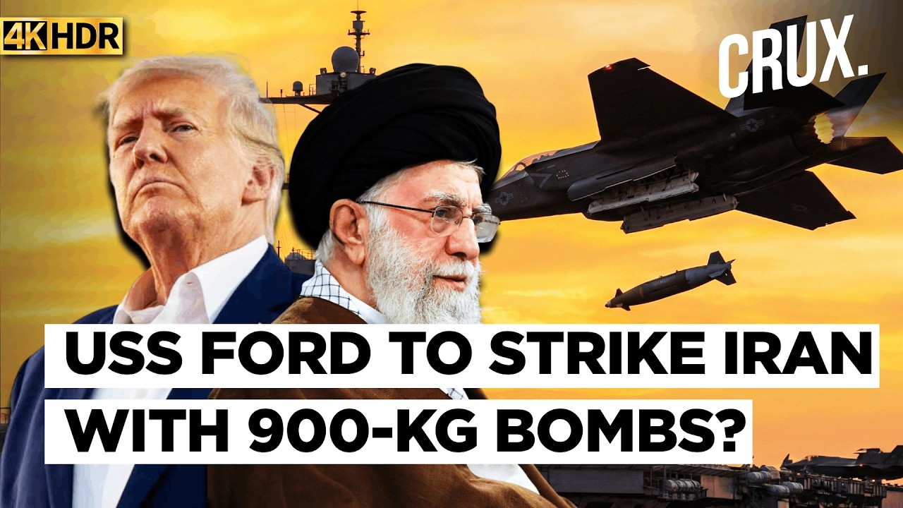 USS Ford Carrying F-35C Jets, 900-kg Bombs Approaches Iran, Trump Plans 24-hour Bombing Campaign? 4K