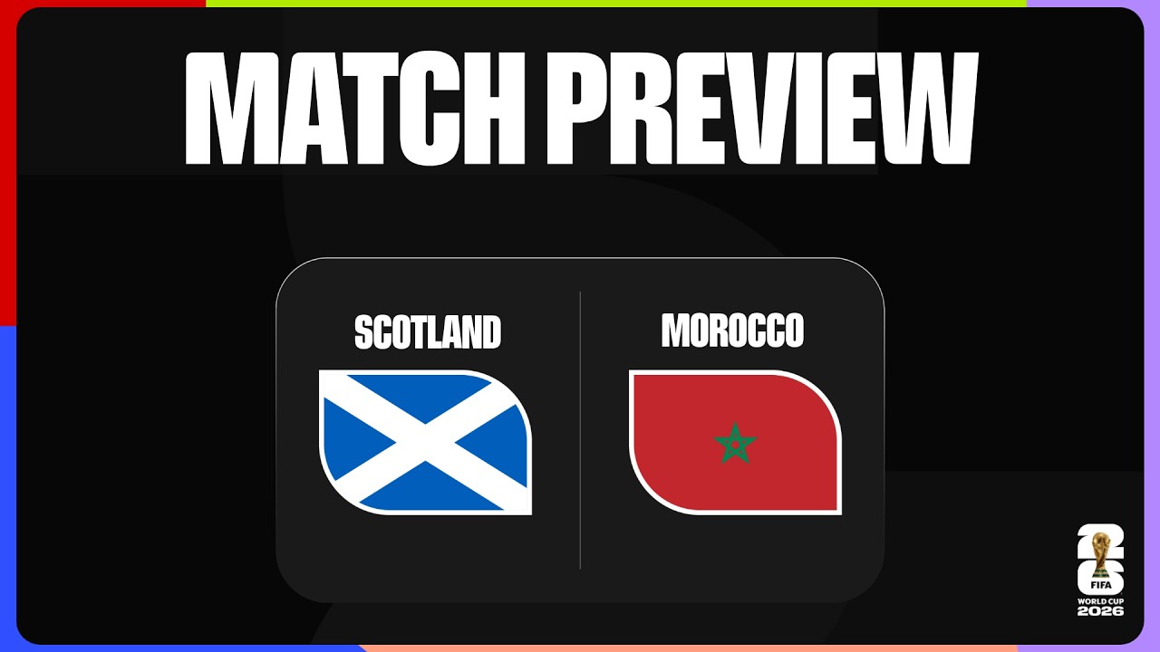 Match Preview: Scotland vs Morocco