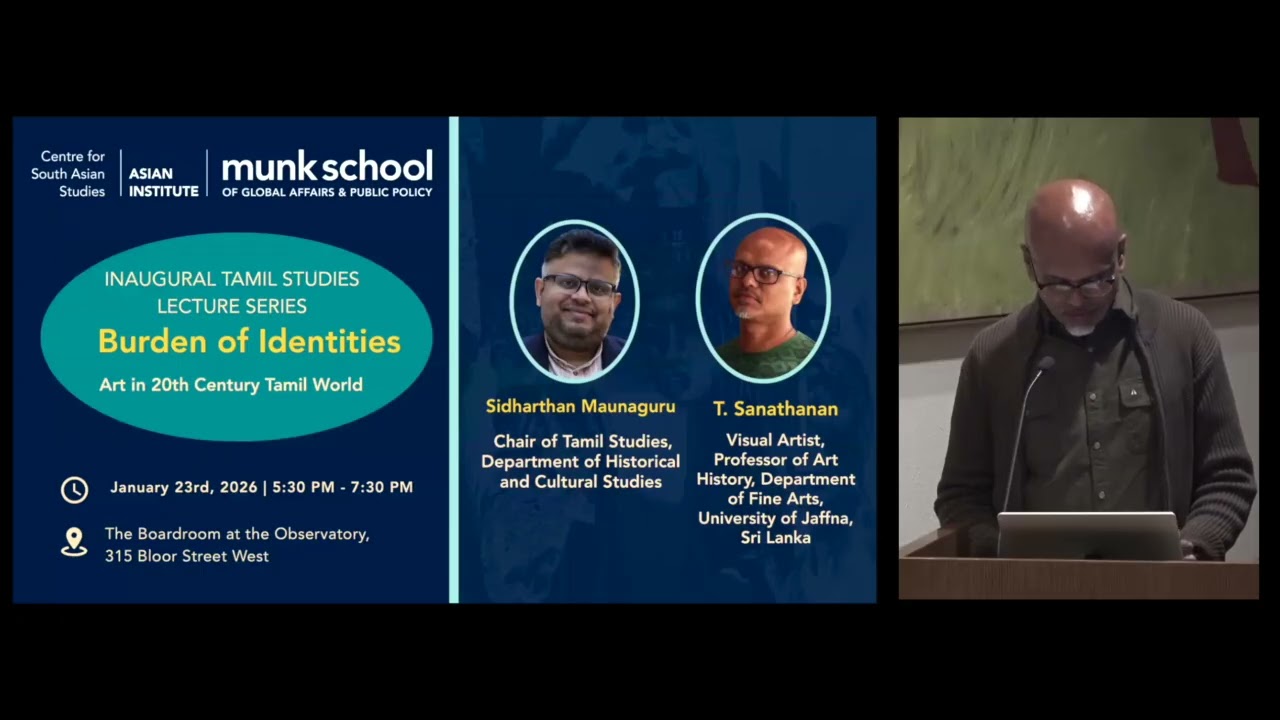 Inaugural Tamil Studies Lecture series - Burden of Identities: Art in 20th Century Tamil World