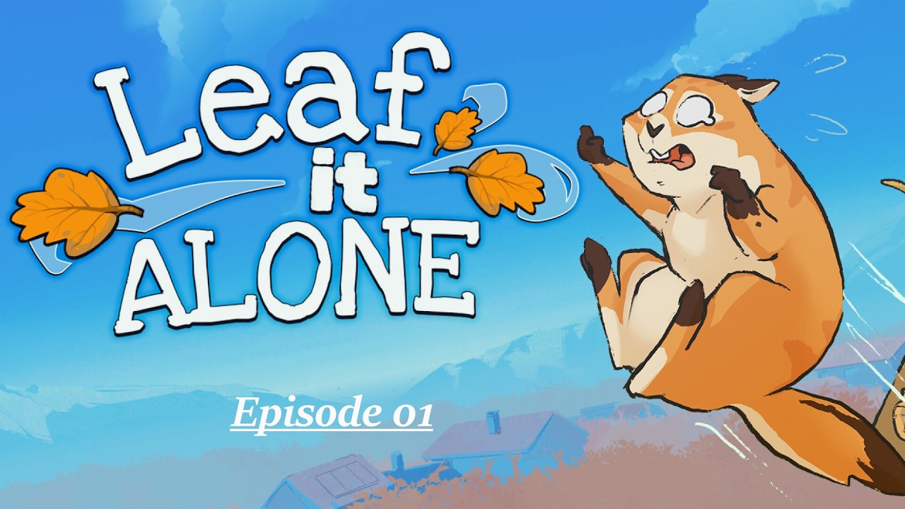 C'est un jeu détente ou tryhard ?! On ramasse des feeeeuuuuiillles - Ep 01 - LEAF IT ALONE - Rediff