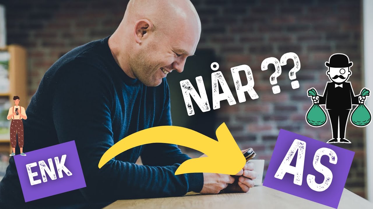 Fra ENK til AS: Slik vet du når du bør gå over til AS!