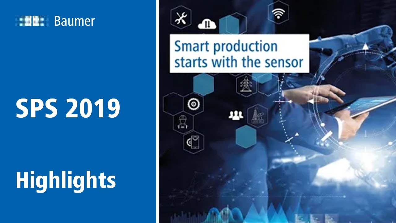 Baumer | SPS 2019 | Smart Production beginnt beim Sensor