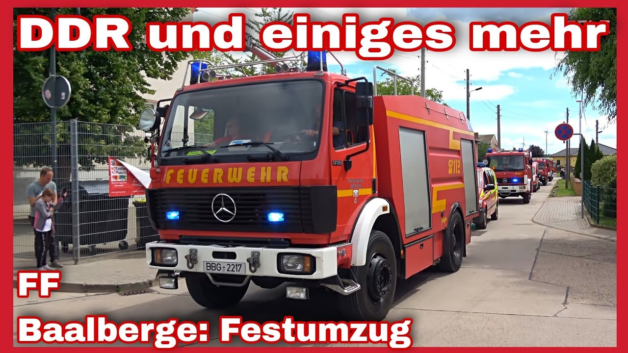 🚨FESTUMZUG 125 Jahre FF Baalberge🚒Der DDR TECHNIK folgt die MODERNE und MEHR🔊