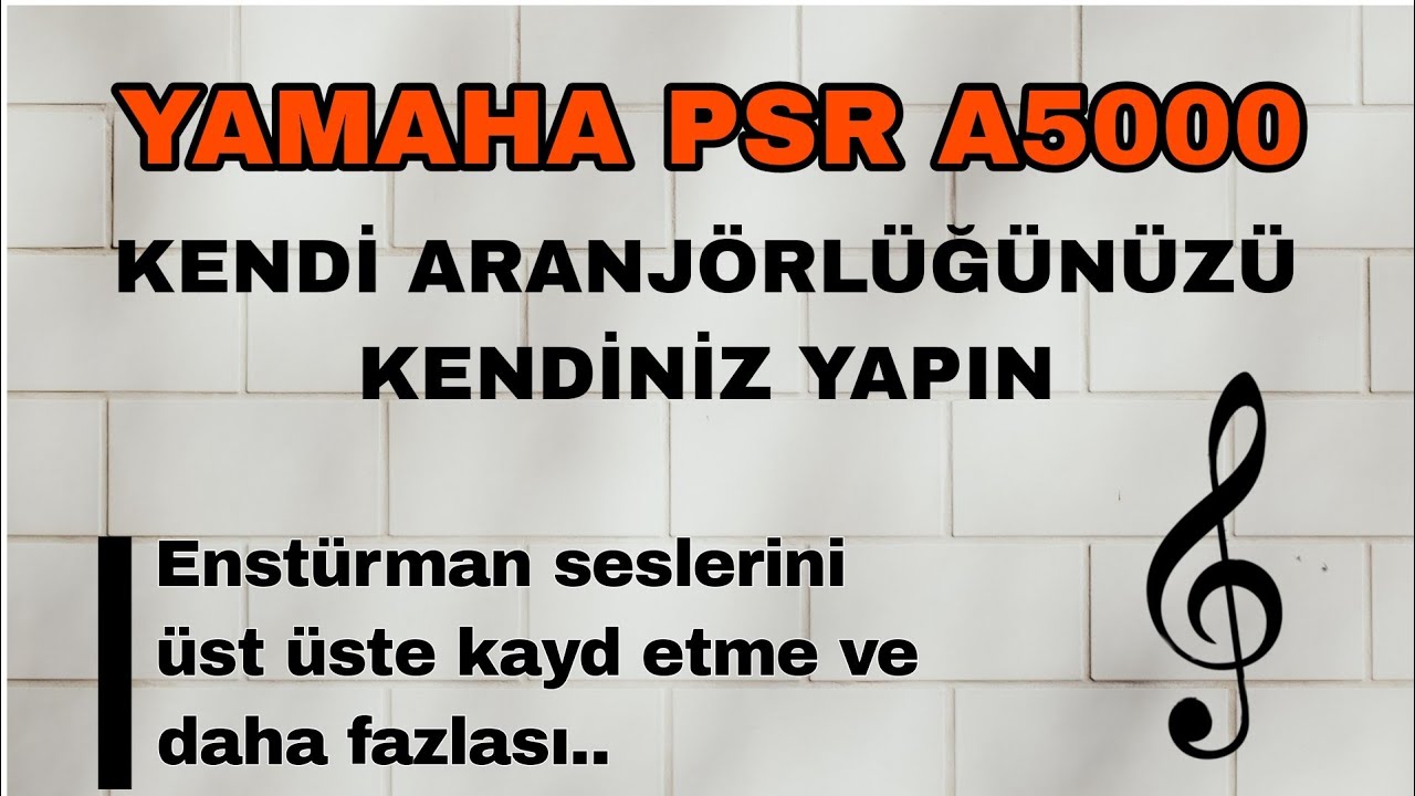 YAMAHA PSR A5000 | Stüdyo kalitesinde alt yapılar nasıl hazırlanır üst üste kanal kaydı almak!