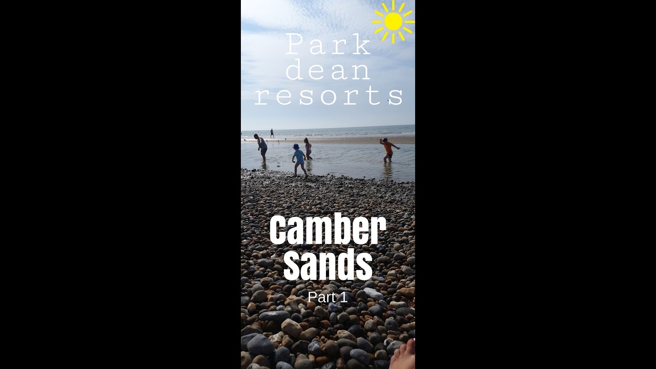 Camber Sands Park Dean Resorts Part 1