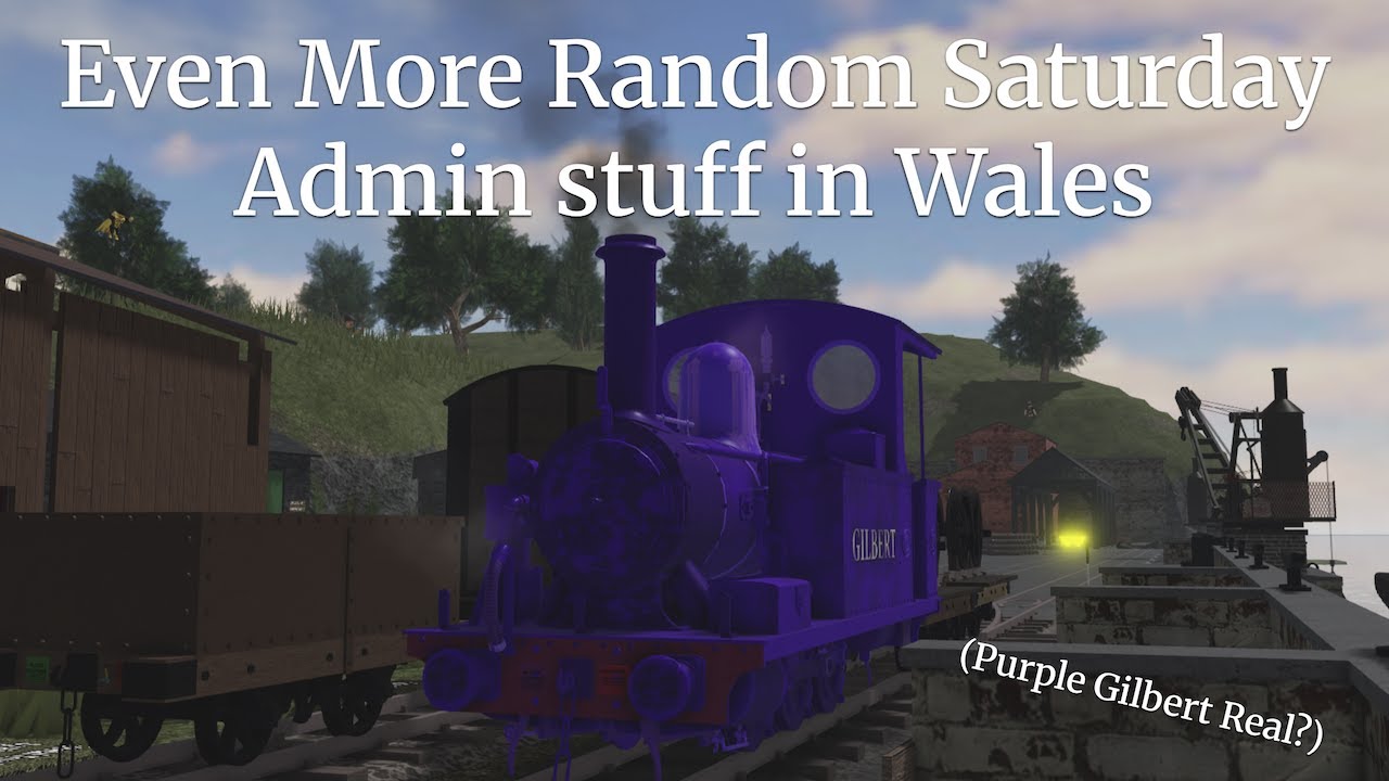 Even More Random Saturday Admin stuff in Wales