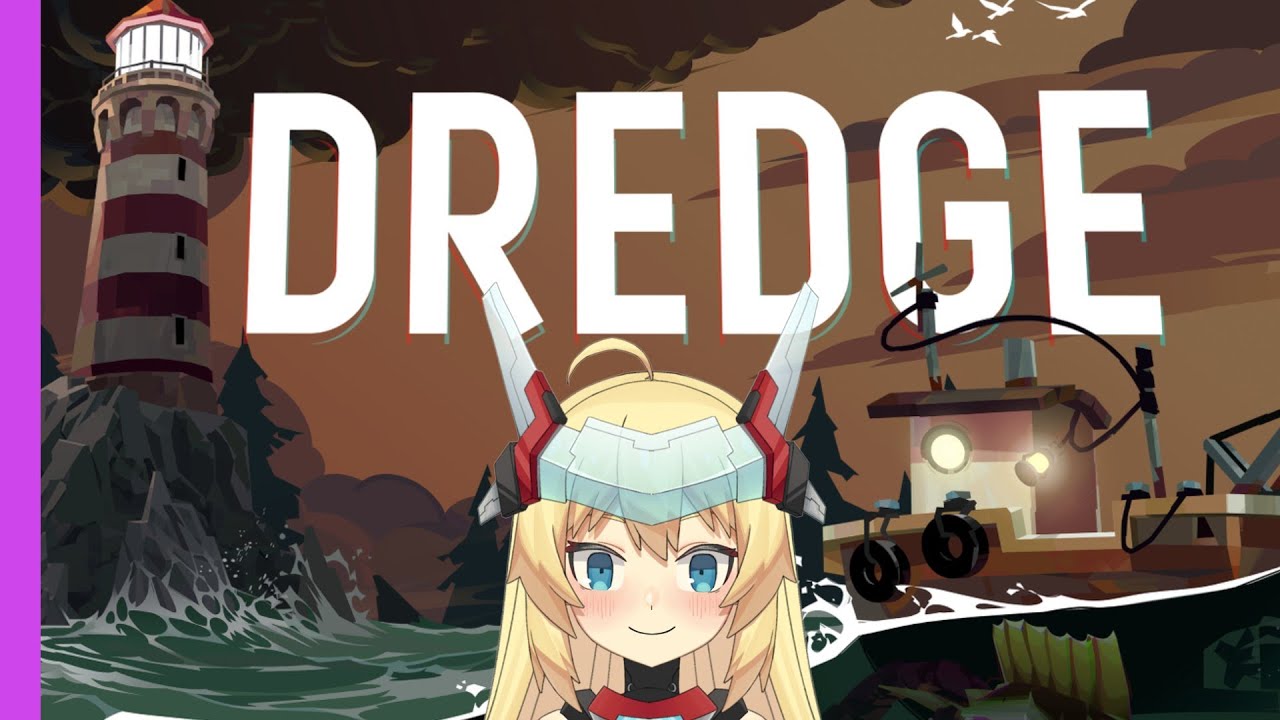 【重甲姬】DREDGE #1 漁帆暗湧 一起來釣魚吧!