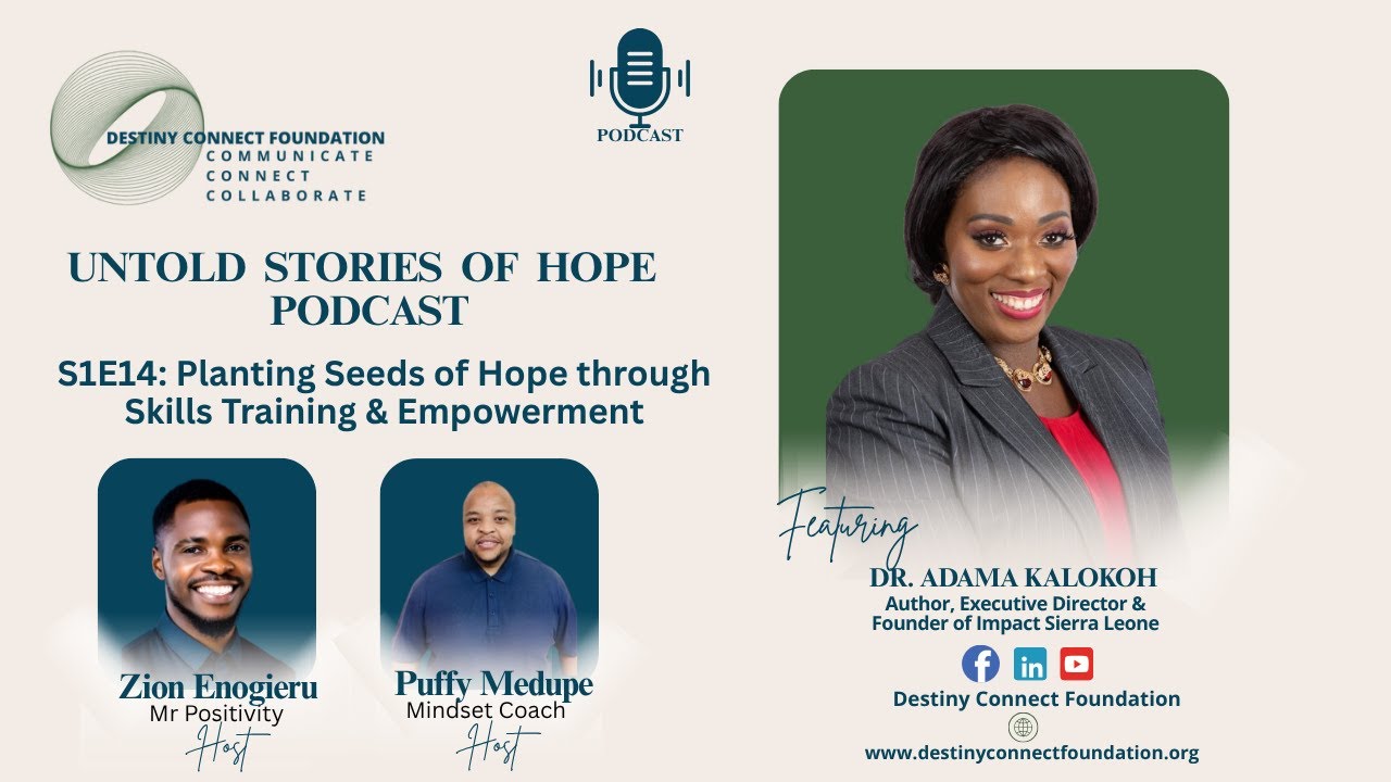 Episode 14: Planting Seeds of Hope through Skills Training & Empowerment with Dr. Adama Kalokoh