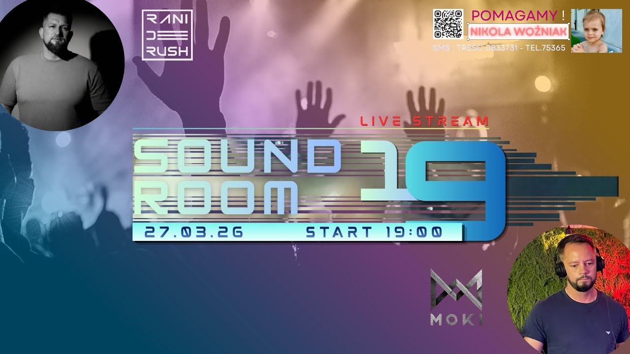 SOUND ROOM 19 - 27.03.2026 - MOKI I RANI DE RUSH I House - Funky - Vocal - Progresive