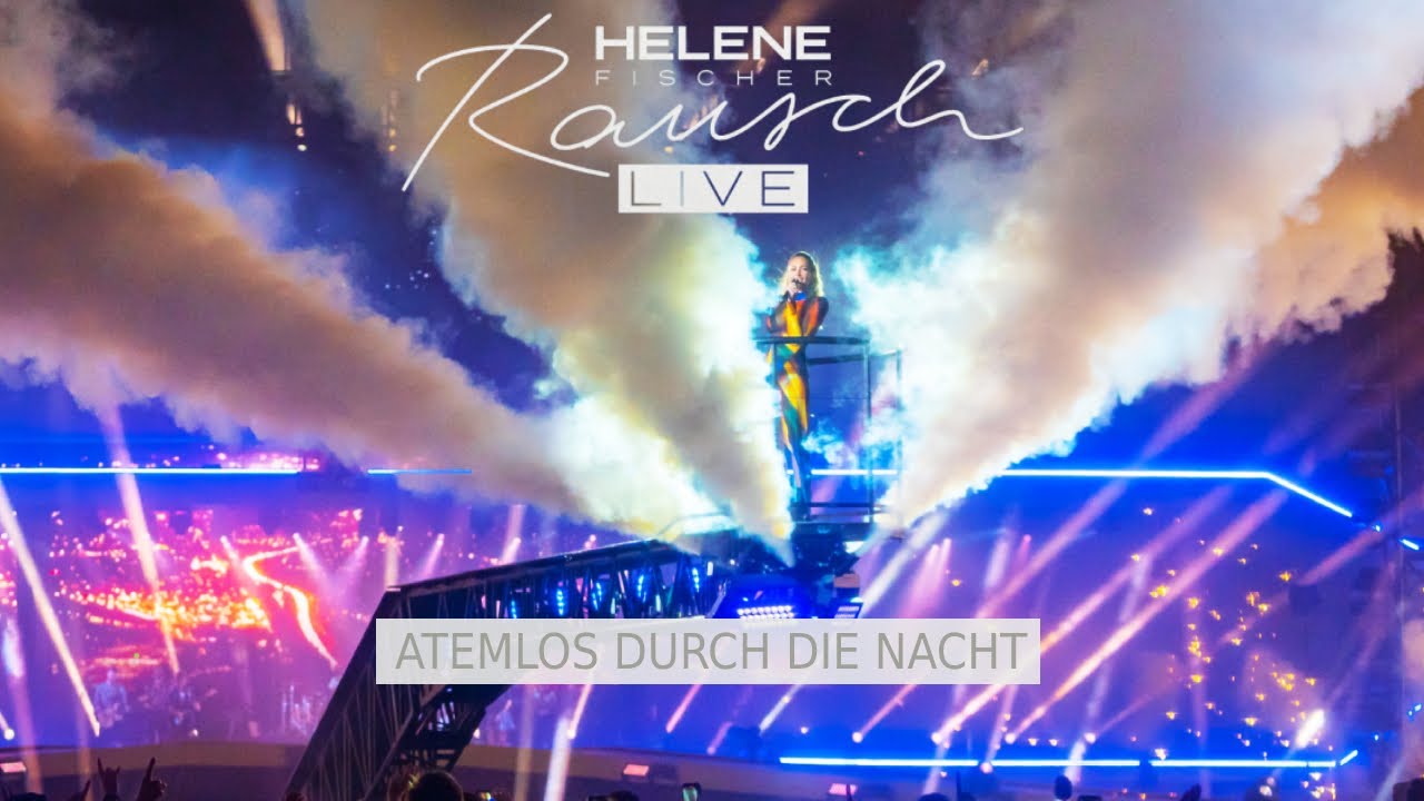 Helene Fischer - Atemlos durch die Nacht (M&uuml;nchen 2022)
