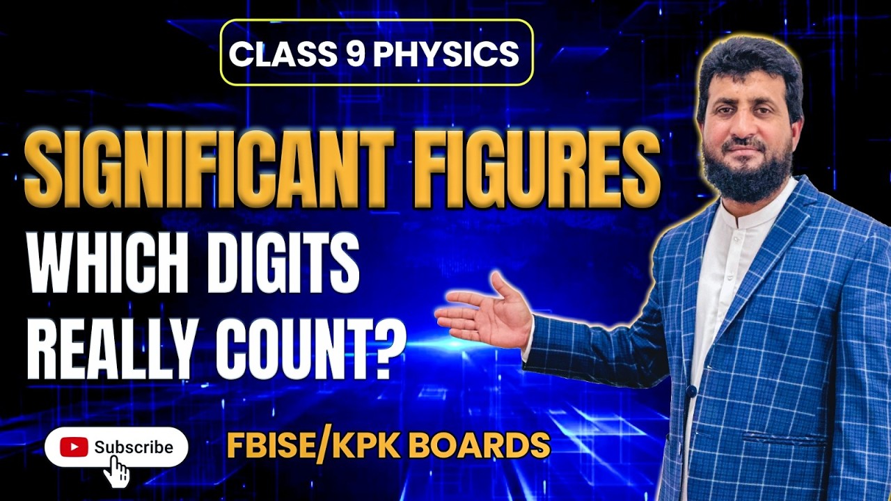 Significant Figures | RULES Every Physics Student Must Know ⭐ | Class 9 Physics FBISE/KPK BOARDS