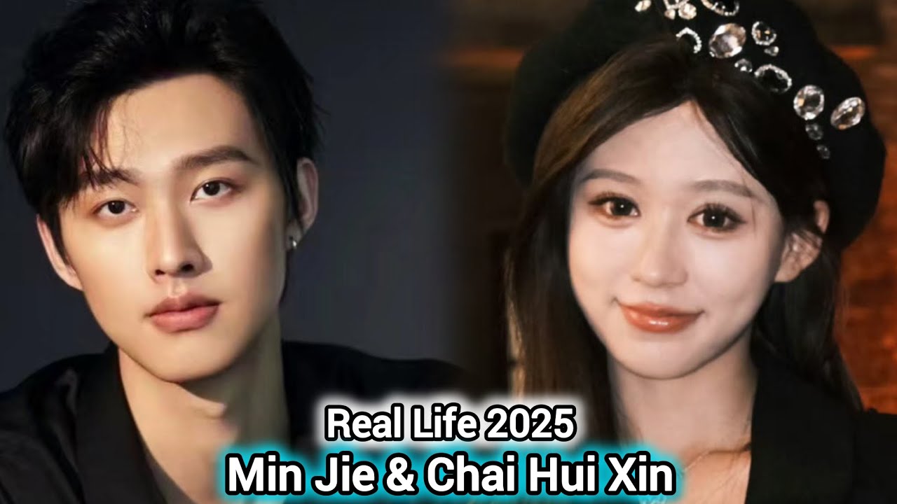 MIN JIE AND CHAI HUI XIN REAL LIFE 2025