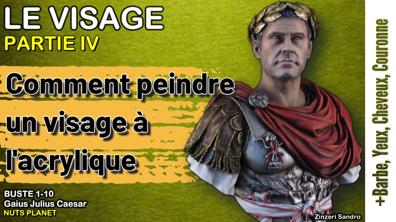 Tuto : Comment peindre un visage à l'acrylique - Buste 1/10 - Jules César - Partie 4