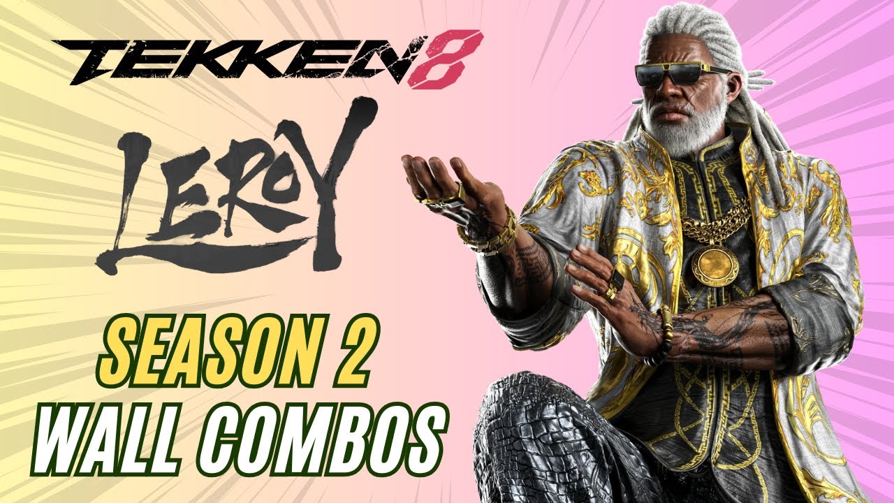 LEROY SMITH Wall Combos (Season 2) | Tekken 8