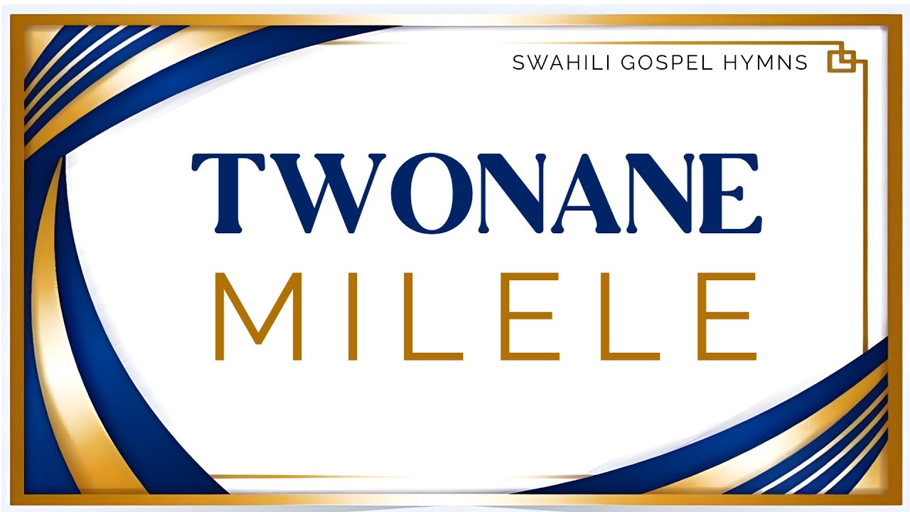 Twonane Milele (In the Sweet By-and-By) | Swahili Gospel Hymn | Hope of Heaven