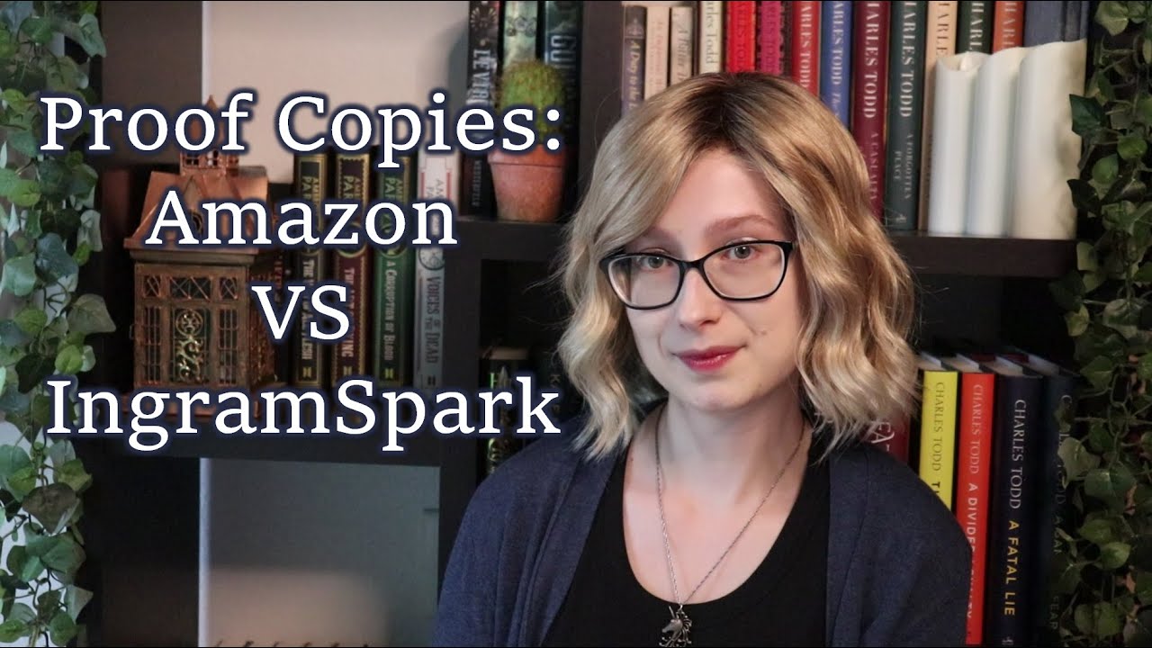Comparing Proof Copies (Updated) | Amazon KDP vs IngramSpark
