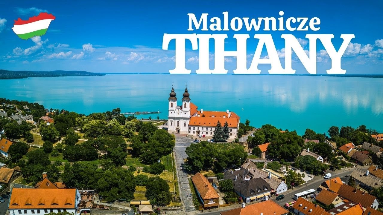 Czy warto jechać do TIHANY? Wycieczka z Budapesztu nad BALATON