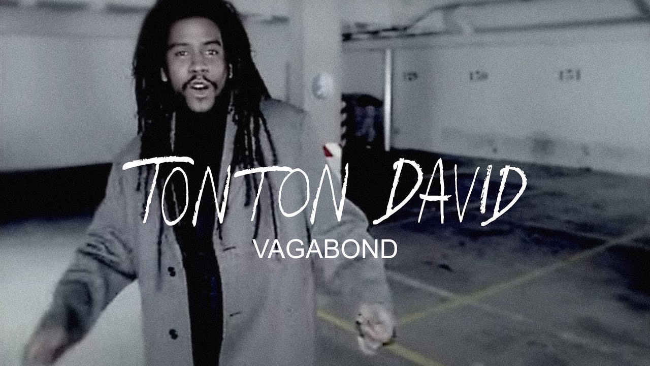 Tonton David - Vagabond (Clip Officiel)
