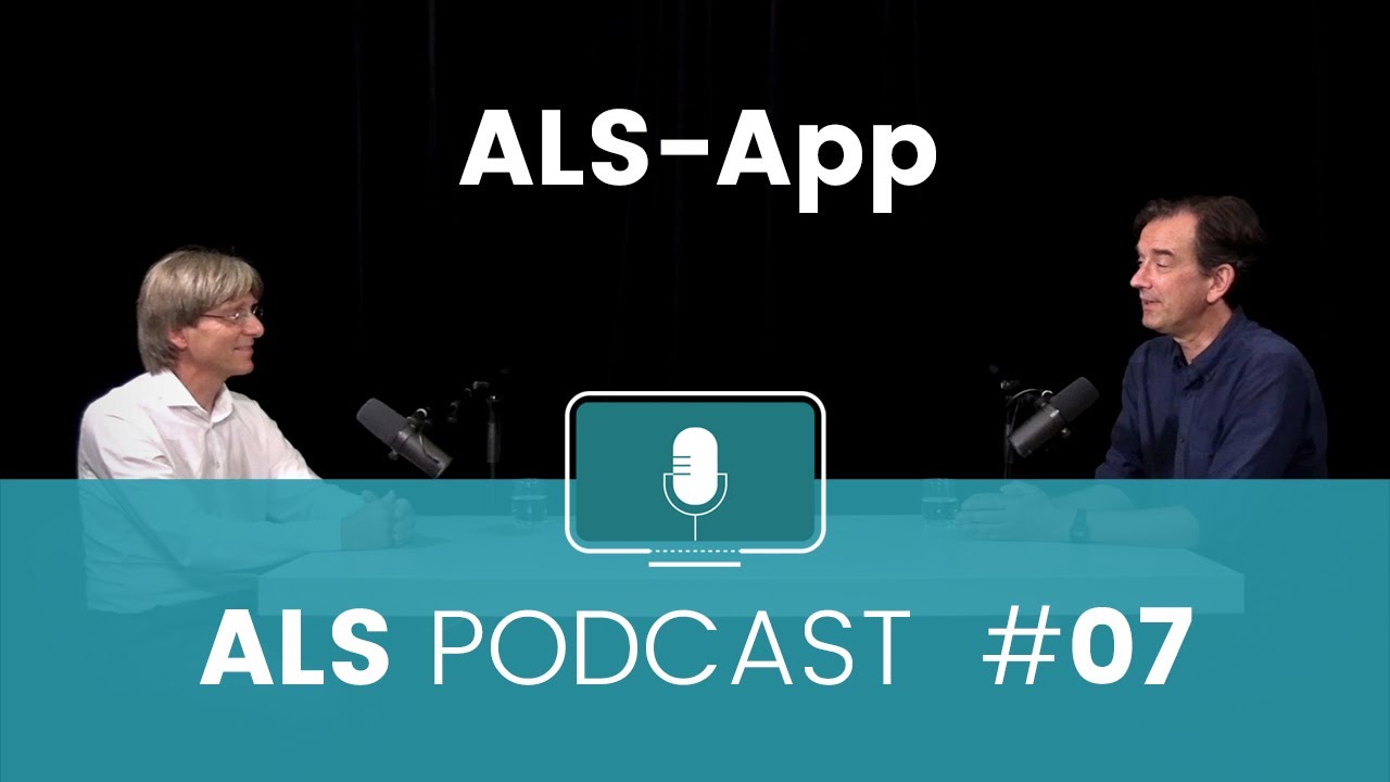 ALS-Podcast #7: &bdquo;ALS-App&ldquo; mit Prof. Dr. Christoph M&uuml;nch