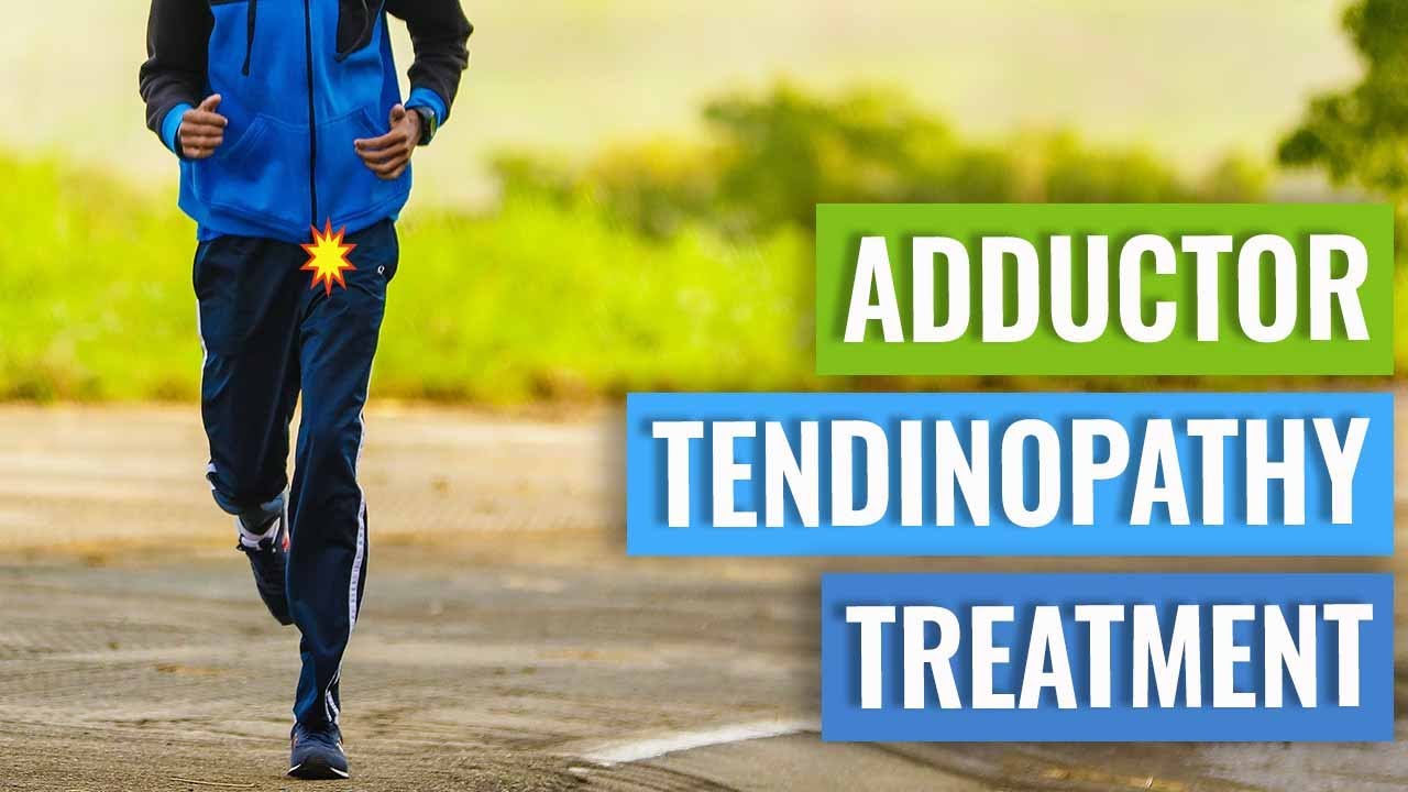 Adductor Tendinopathy Treatment
