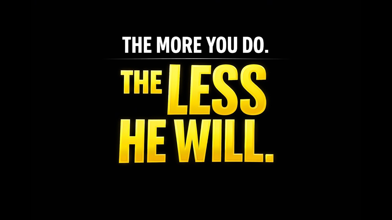 You’re Doing Too Much…That’s Why He’s Doing Nothing.