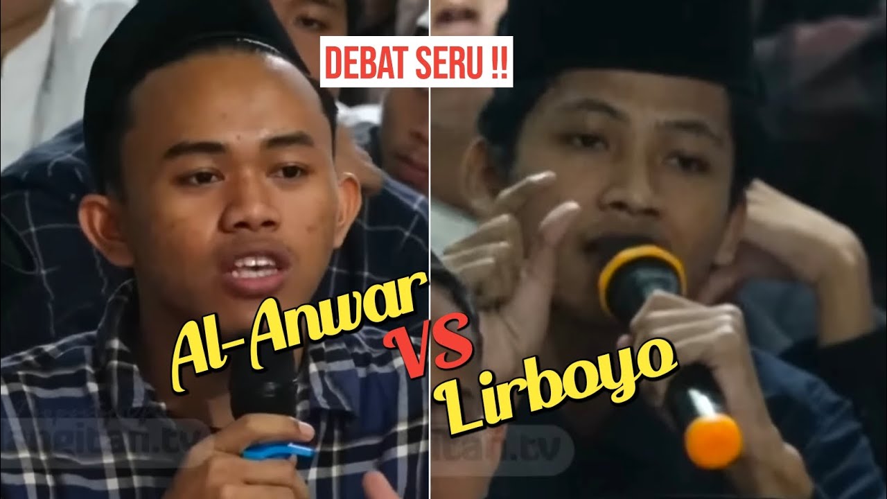Debat Seru! || Al-Anwar Vs Lirboyo (BMK Langitan)