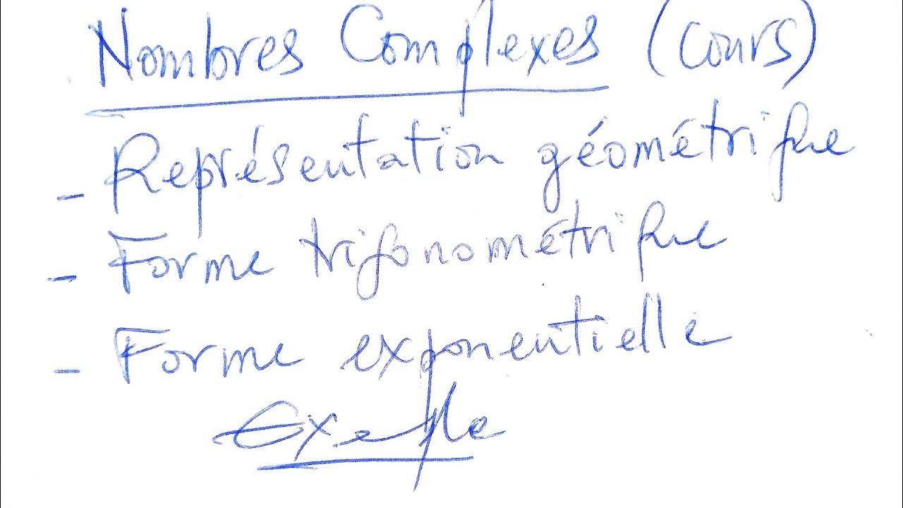 Représentation d’un Nombre Complexe : Forme Trigonométrique & Forme Exponentielle (Terminale S)