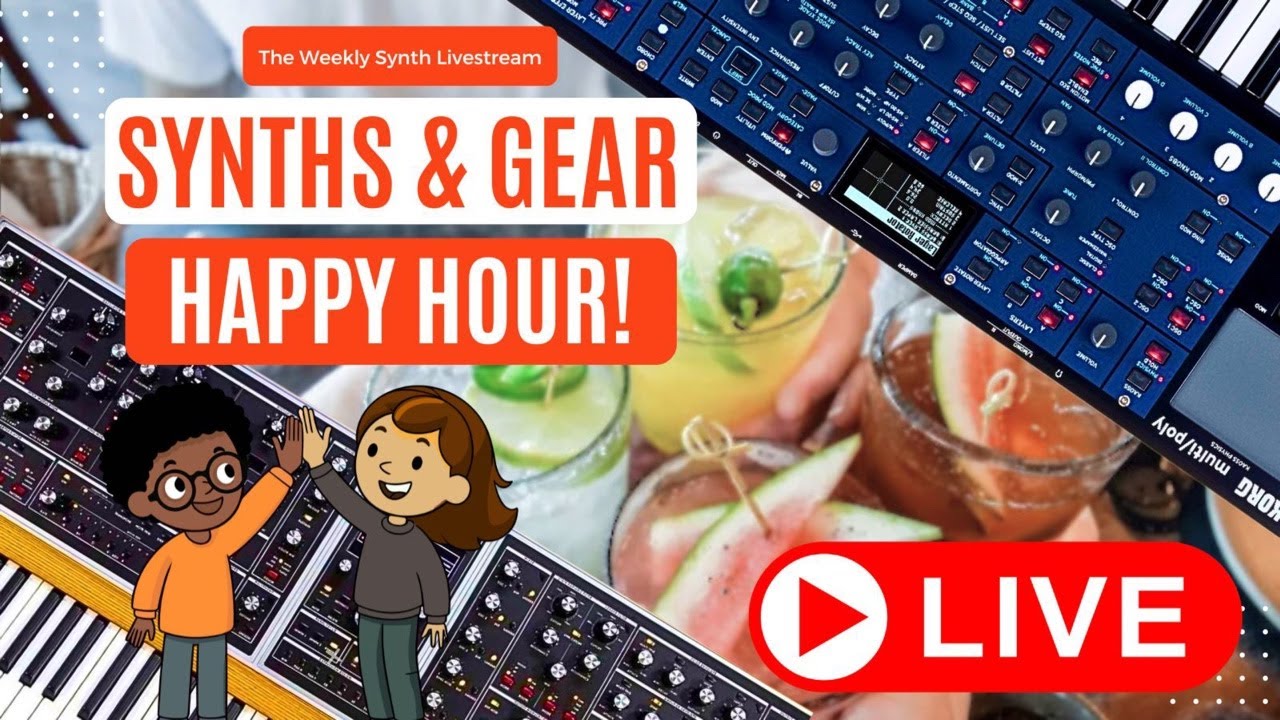Synths & Gear Happy Hour!! Talk - Weekly Synth Podcast Livestream