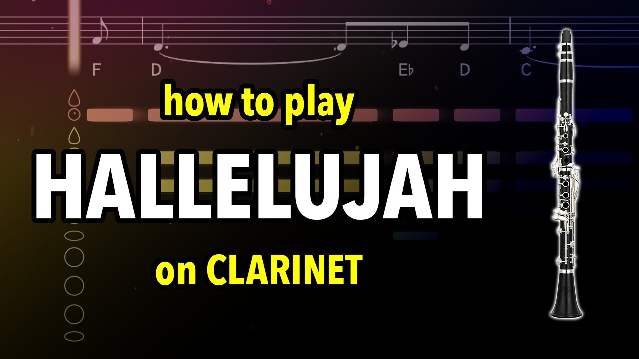How to play Hallelujah on Clarinet | Clarified