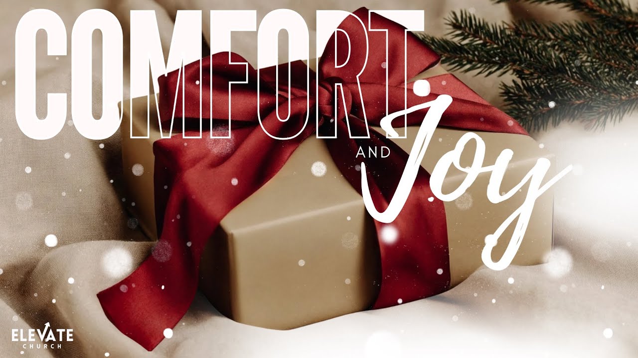 Elevate Church 12.14.25 | CJ Vann | “Comfort & Joy pt 1”