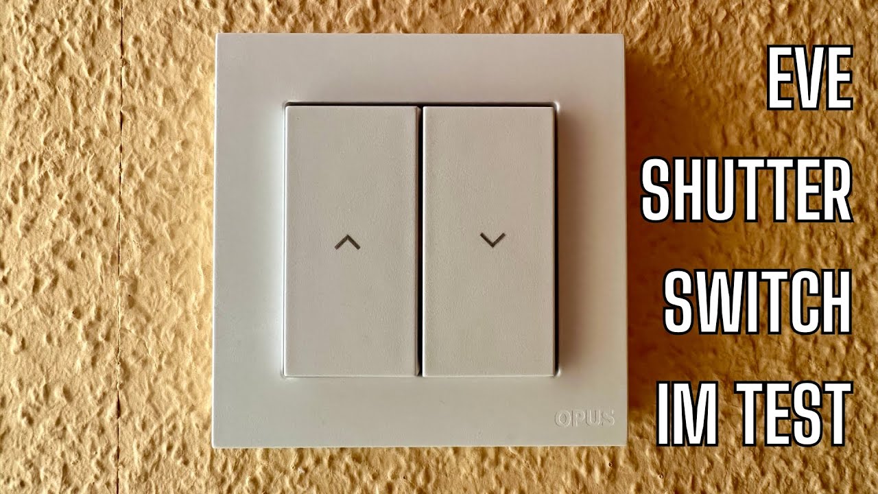 Eve Shutter Switch im Test - gut aber teuer