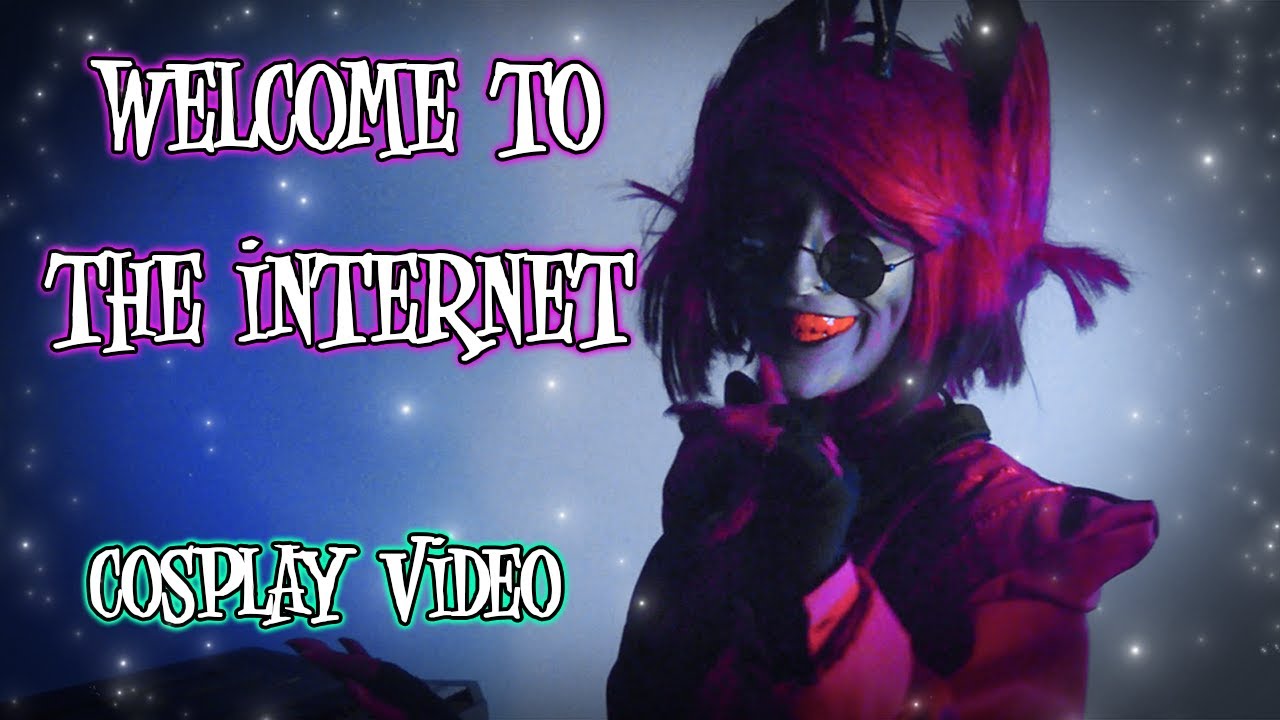 Welcome to the internet (Alastor Cosplay Video)