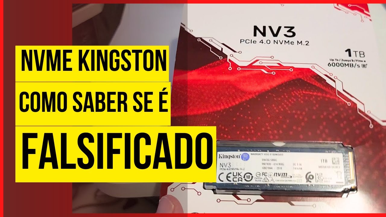 Como saber se seu SSD Nvme  Kingston NV3 &eacute; falsificado