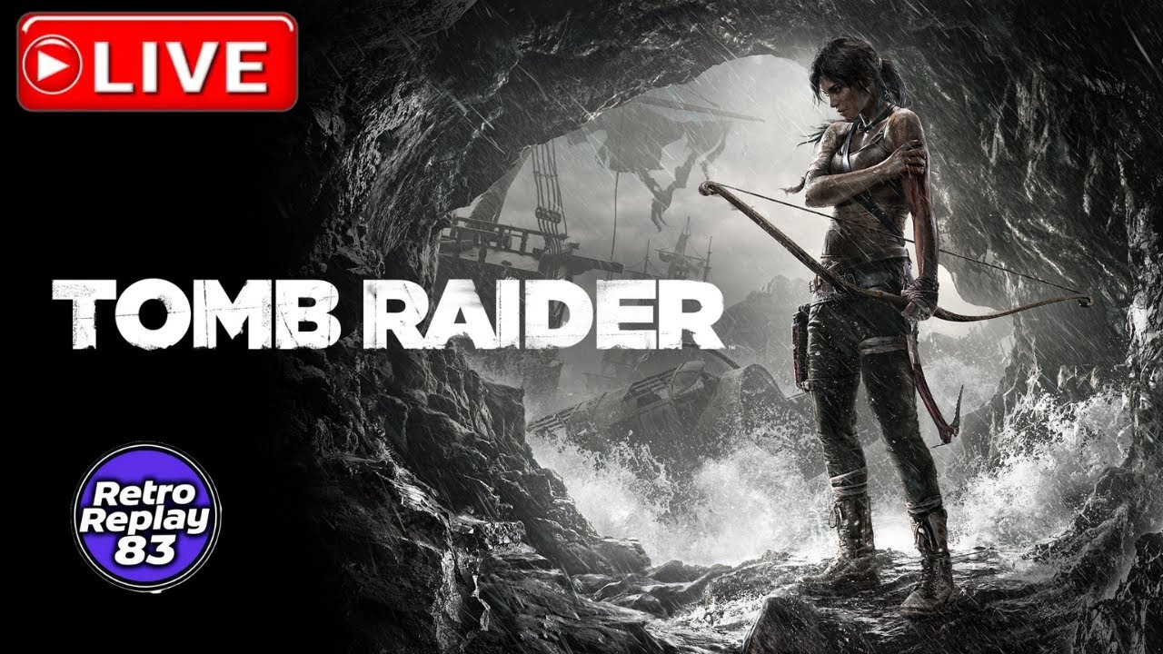 Tomb Raider LIVE Stream Part #4