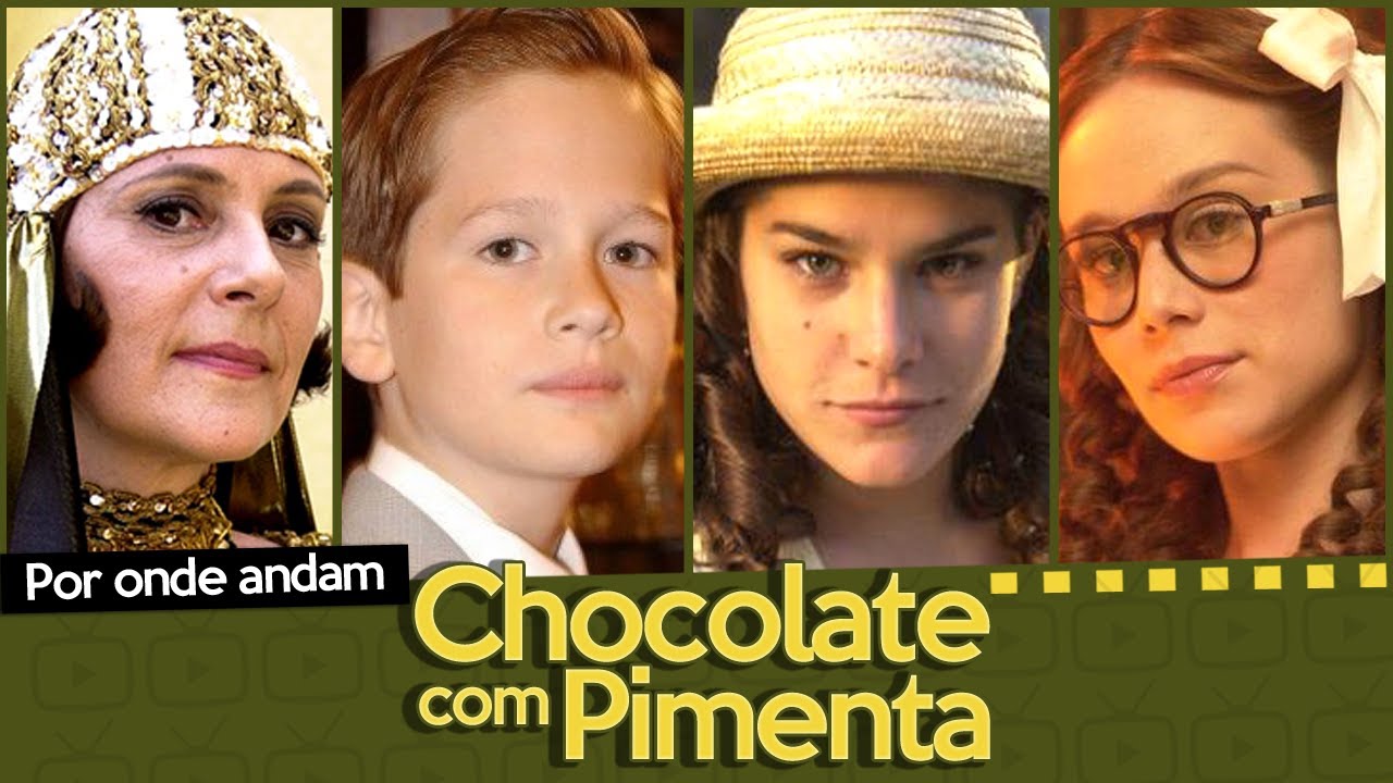 POR ONDE ANDAM OS ATORES DE CHOCOLATE COM PIMENTA? | ATORES DE CHOCOLATE COM PIMENTA QUE JÁ MORRERAM