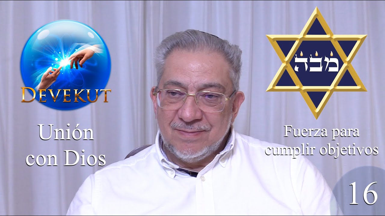 Kabbalah: Devekut - clase 16
