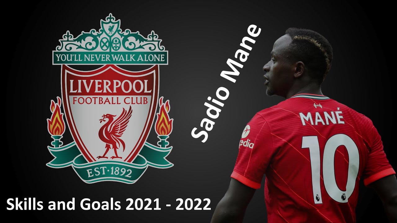 Садио Мане Sadio Mane skills and goals 2021 - 2022