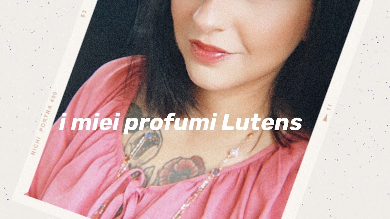Tutti i miei profumi Lutens !