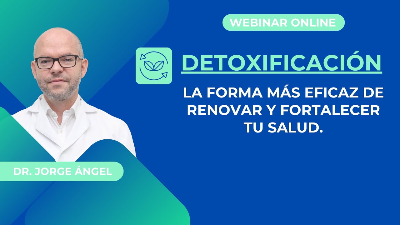 Detoxificación. La forma más eficaz de renovar y fortalecer tu salud.