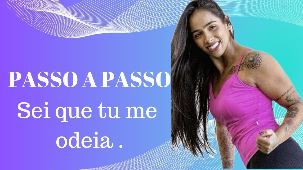 Passo a passo - Sei que tu me odeia. Professora Tiff! ( FitDance )