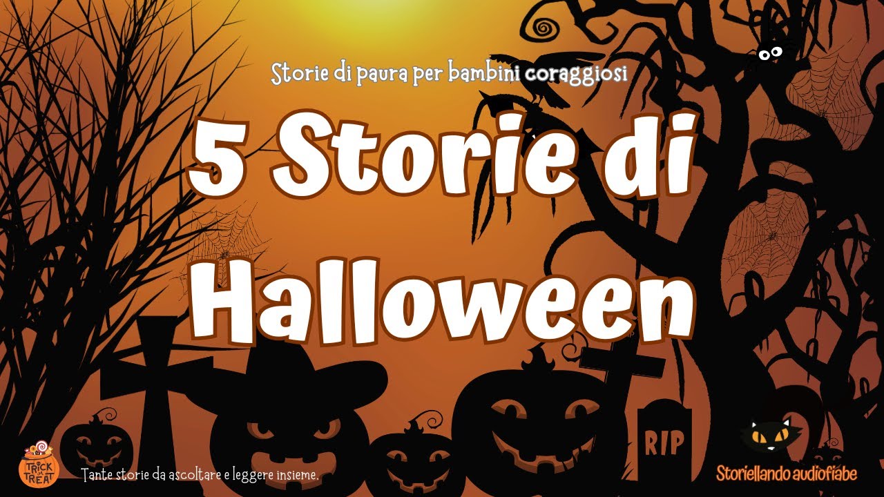 5 STORIE DI PAURA - Halloween stories
