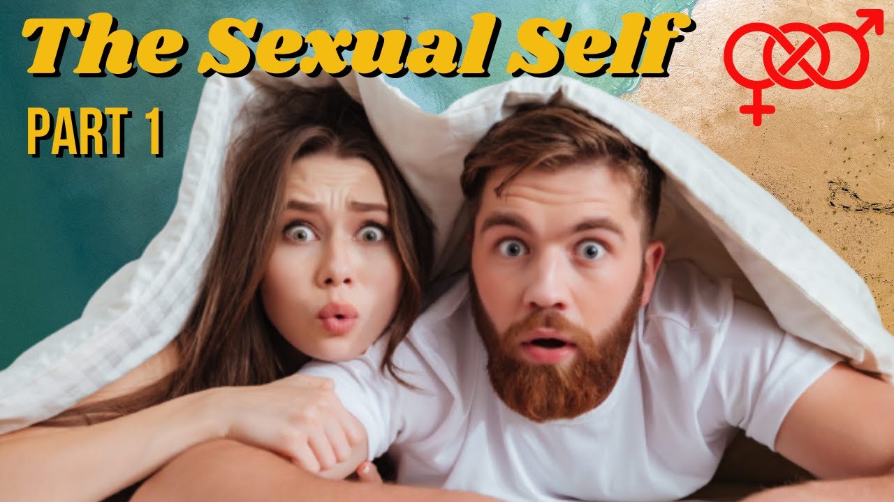 LESSON 6: THE SEXUAL SELF (Part 1) || Understanding the Self - Marvin Cabañero