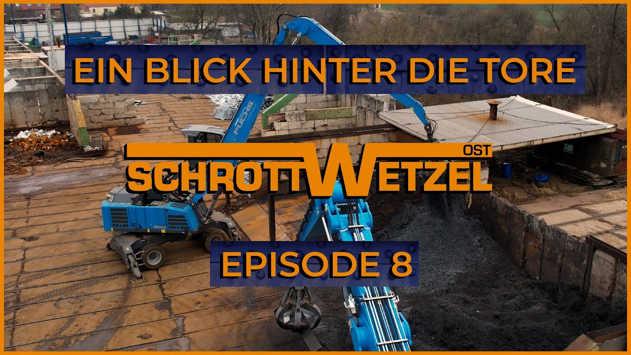 Ein Blick hinter die Tore bei Schrott Wetzel OST - Episode 8