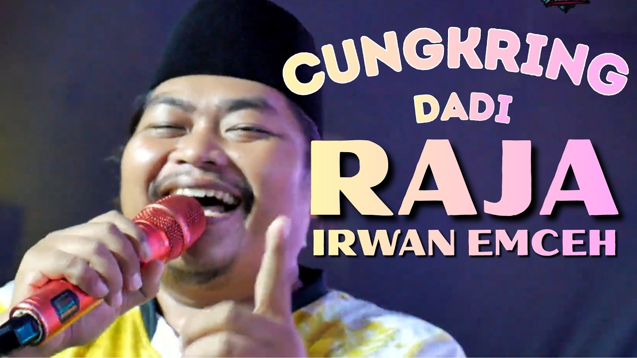 CUNGKRING DADI RAJA || IRWAN MC || OBROG CANDRA KAWIH