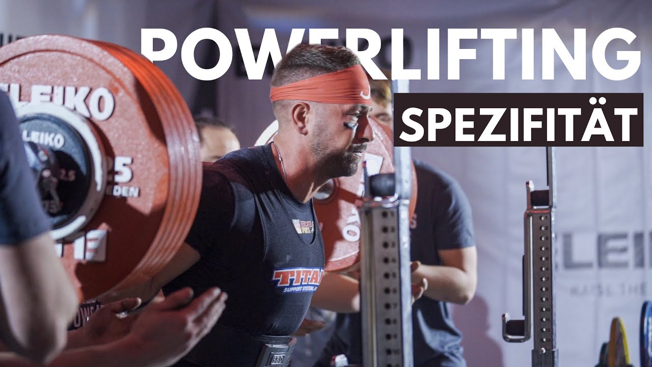 Spezifität im Powerlifting - wissenschaftliche Prinzipien im Krafttraining