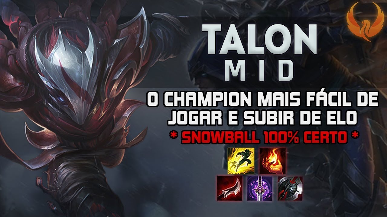 O CHAMPION MAIS FÁCIL DE JOGAR E SUBIR DE ELO *SNOWBALL 100% CERTO* - TALON MID GAMEPLAY [PT-BR]