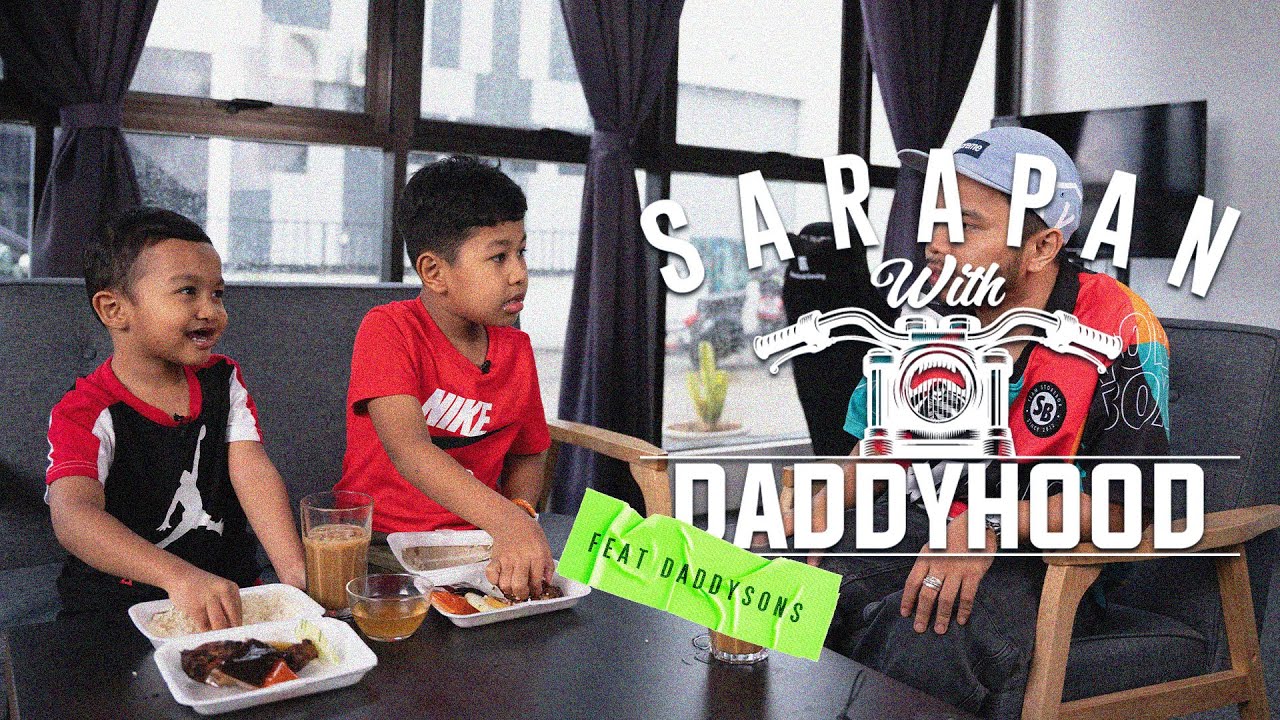 SARAPAN BERSAMA DADDY FT. DADDYSONS