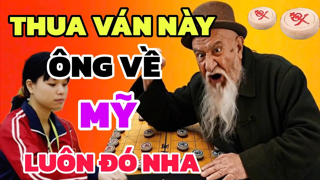 Cờ tướng - Chạm trán vua cơ Mỹ phế xe phế mã kinh hoàng