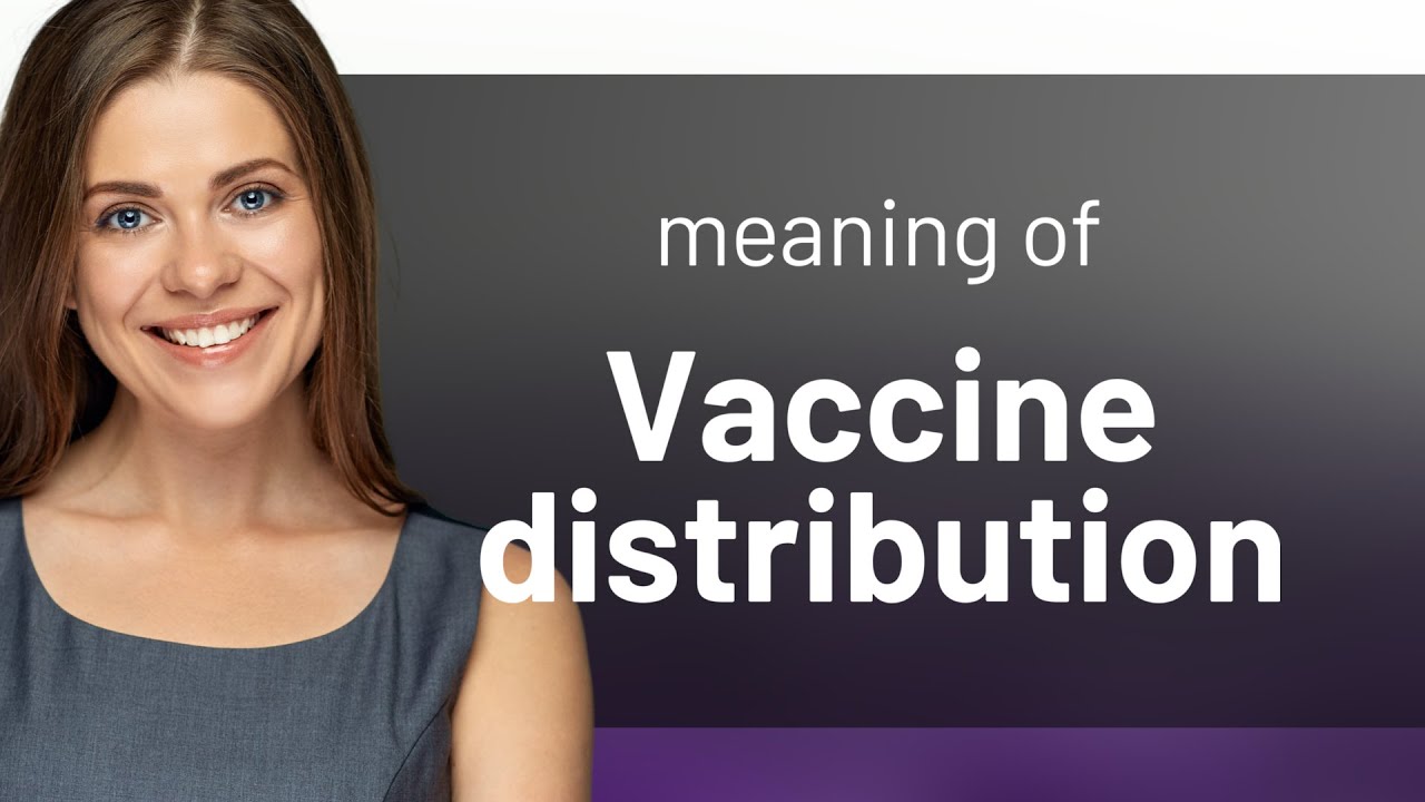 Understanding Vaccine Distribution: A Guide